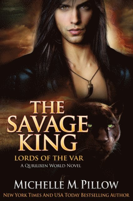 Michelle M. Pillow - Savage King: A Qurilixen World Novel, E-bok