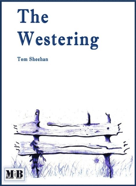 Tom Sheehan - Westering, E-bok