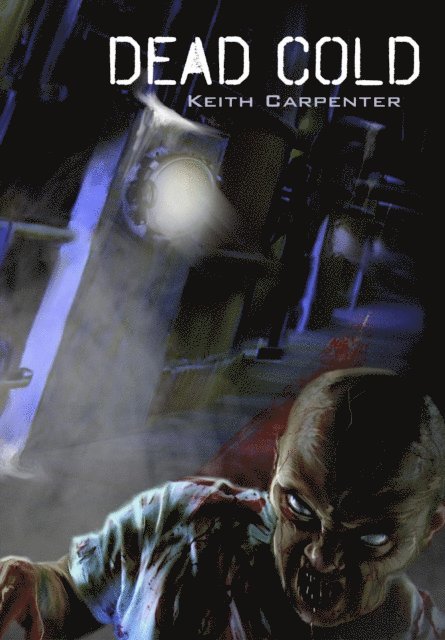 Keith Carpenter - Dead Cold, E-bok