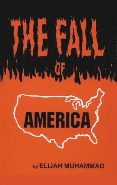 Elijah Muhammad - Fall of America, E-bok