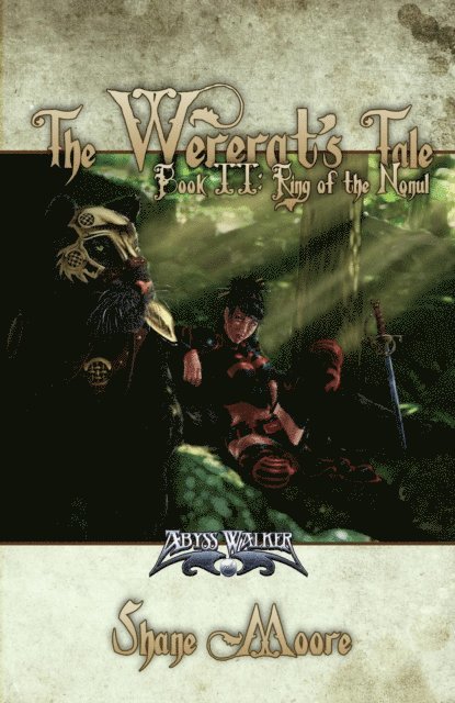 Shane Moore - Wererat's Tale II: Ring of the Nonul, E-bok
