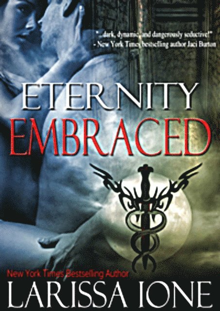 Larissa Ione - Eternity Embraced, E-bok