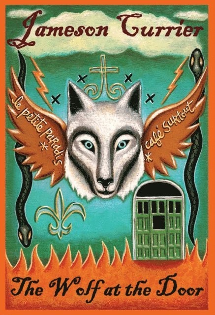 Jameson Currier - Wolf at the Door, E-bok
