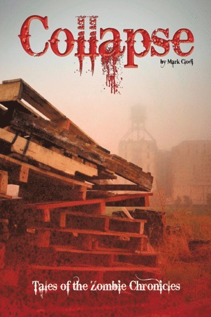 Mark Clodi - Collapse, Tales of the Zombie Chronicles, E-bok