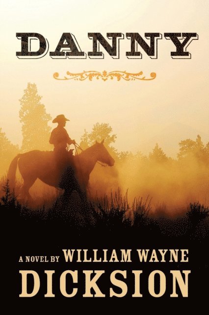 William Wayne Dicksion - Danny, E-bok. Tillgänglighet: Lägg i varukorg