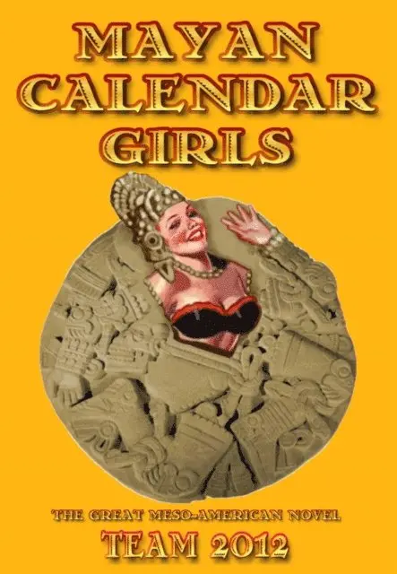 Team 2012 - Mayan Calendar Girls: Digital Version, E-bok. Tillgänglighet: Lägg i varukorg