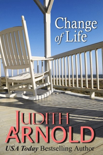 Judith Arnold - Change of Life, E-bok