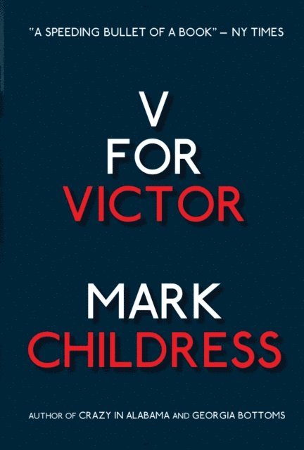 Mark Childress - V for Victor, E-bok. Tillgänglighet: Lägg i varukorg