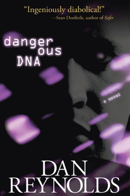 Dan Reynolds - Dangerous DNA, E-bok