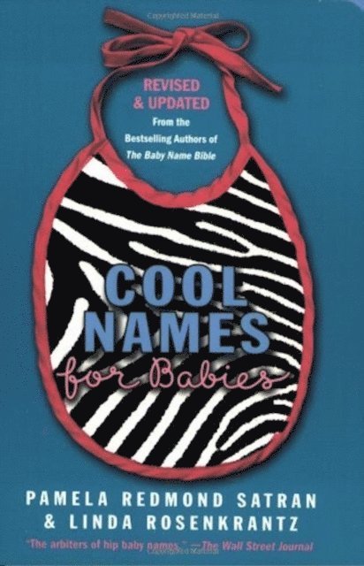 Pamela Redmond Satran - Cool Names for Babies, E-bok
