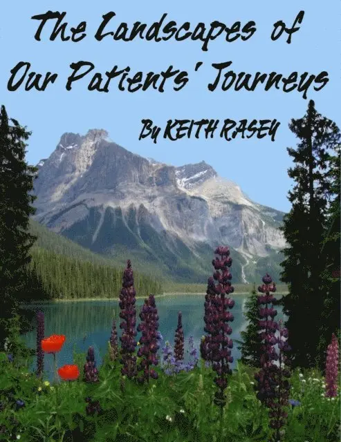 Landscapes of Our Patients' Journeys