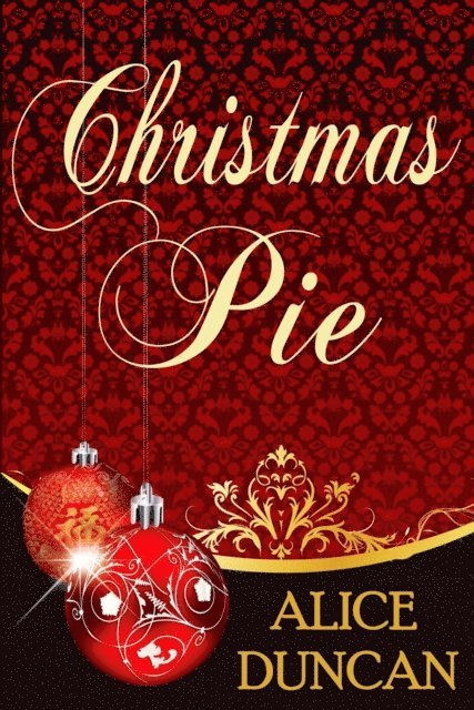 Alice Duncan - Christmas Pie, E-bok