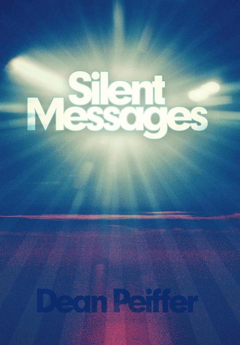 Dean Peiffer - Silent Messages, Inbunden