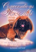 Conversations with Mr Kiki: One Woman'S Spiritual Journey with Her Best Friend