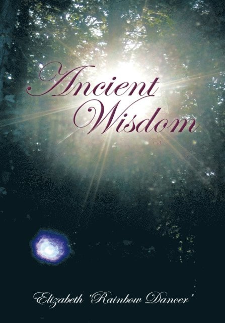 Elizabeth - Ancient Wisdom, E-bok