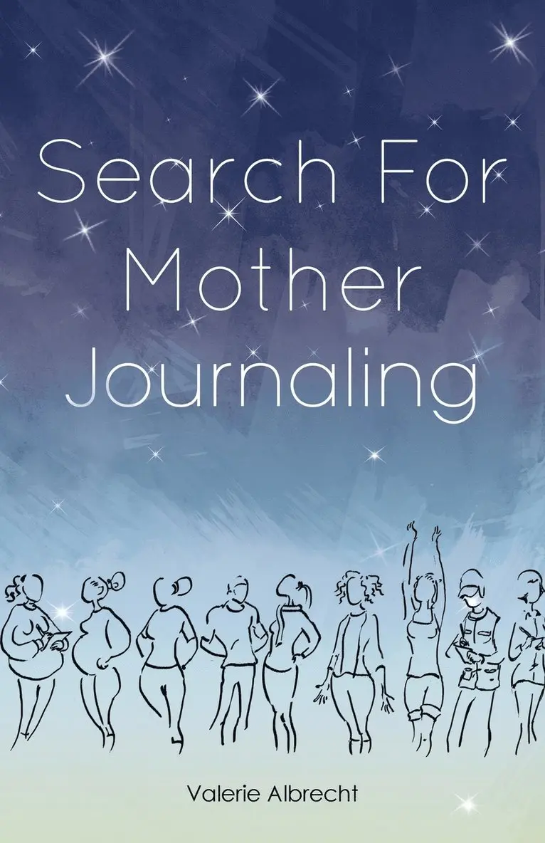 Valerie Albrecht - Search for Mother Journaling, Häftad. Tillgänglighet: Lägg i varukorg