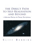Direct Path to Self-Realisation and Beyond