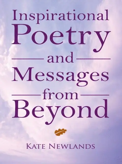 Kate Newlands - Inspirational Poetry and Messages from Beyond, E-bok. Tillgänglighet: Lägg i varukorg