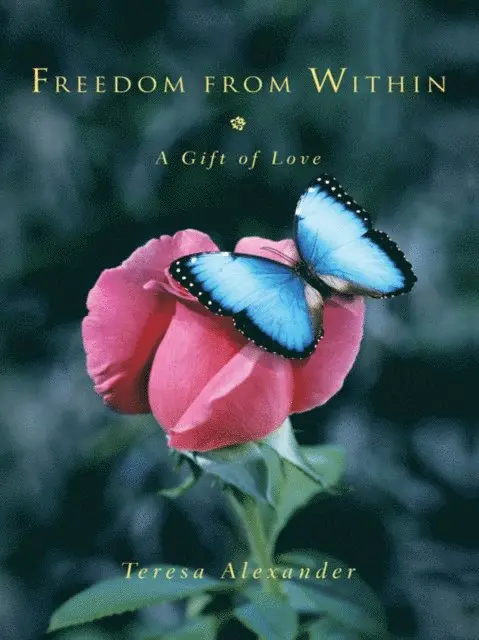 Teresa Alexander - Freedom from Within, E-bok. Tillgänglighet: Lägg i varukorg