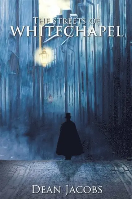 Dean Jacobs - Streets of Whitechapel, E-bok. Tillgänglighet: Lägg i varukorg