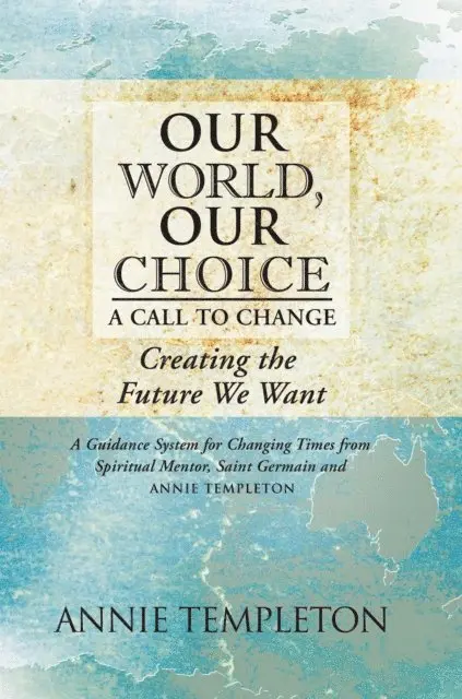 Annie Templeton - Our World, Our Choice, E-bok. Tillgänglighet: Lägg i varukorg