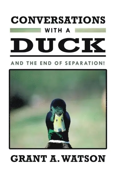 Grant A. Watson - Conversations with a Duck, E-bok. Tillgänglighet: Lägg i varukorg