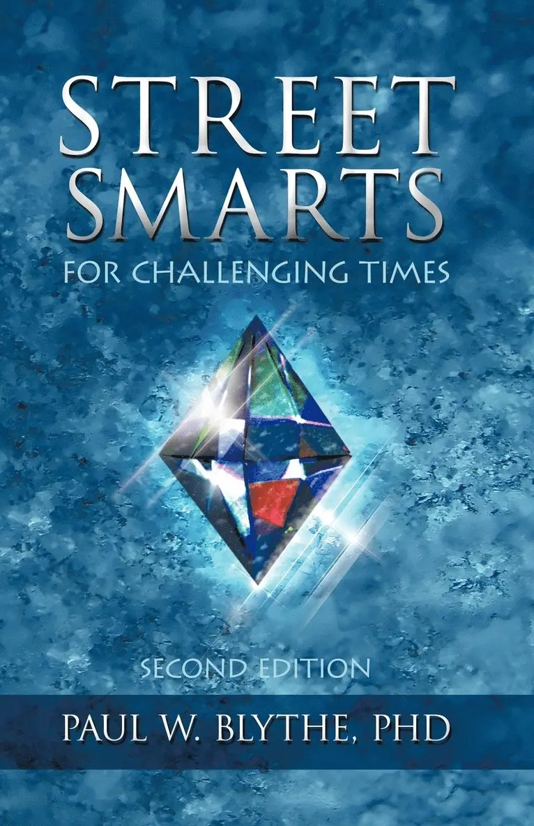Paul W Blythe - Street Smarts for Challenging Times, Häftad. Tillgänglighet: Lägg i varukorg