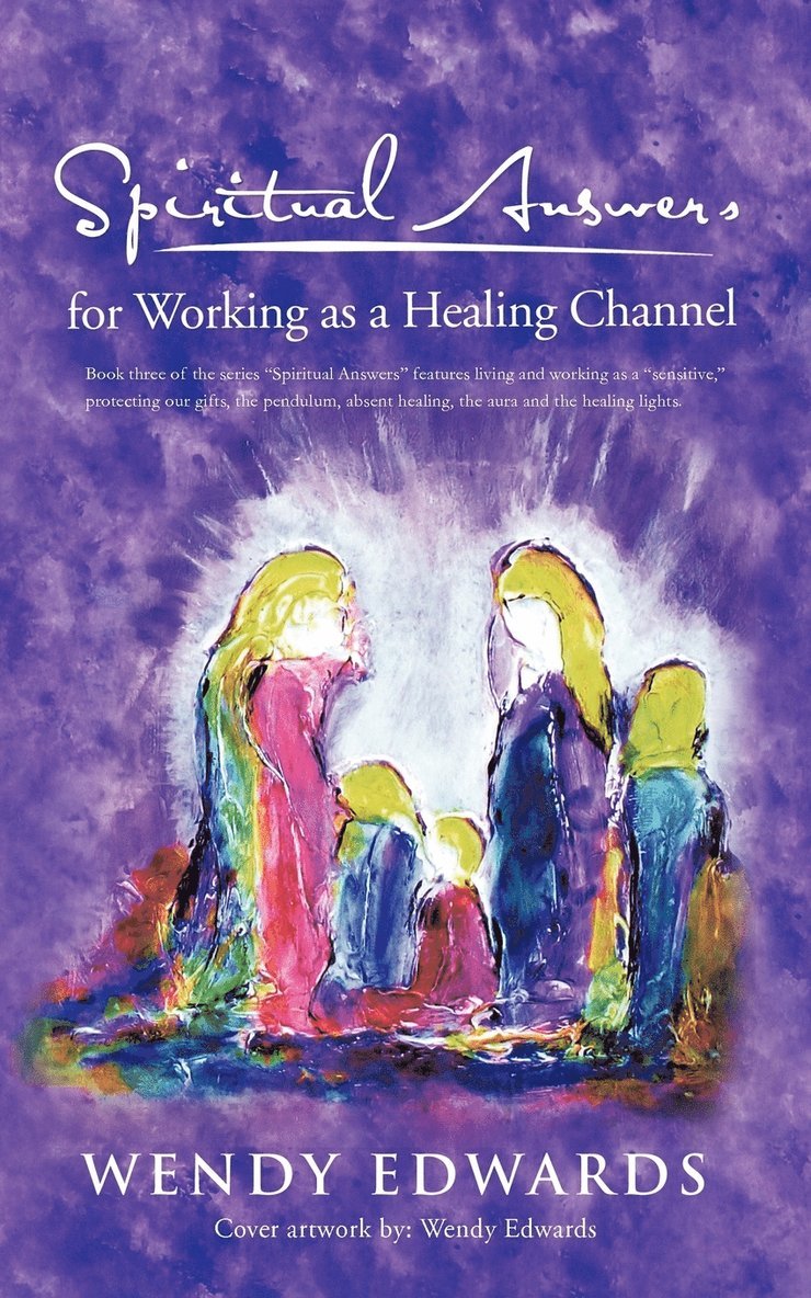 Wendy Edwards - Spiritual Answers for Working as a Healing Channel, Häftad. Tillgänglighet: Lägg i varukorg