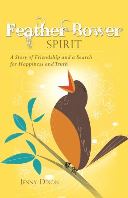 Jenny Dixon - Feather Bower Spirit, E-bok