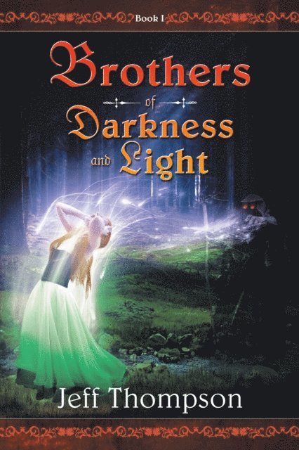 Jeff Thomson - Brothers of Darkness and Light, E-bok