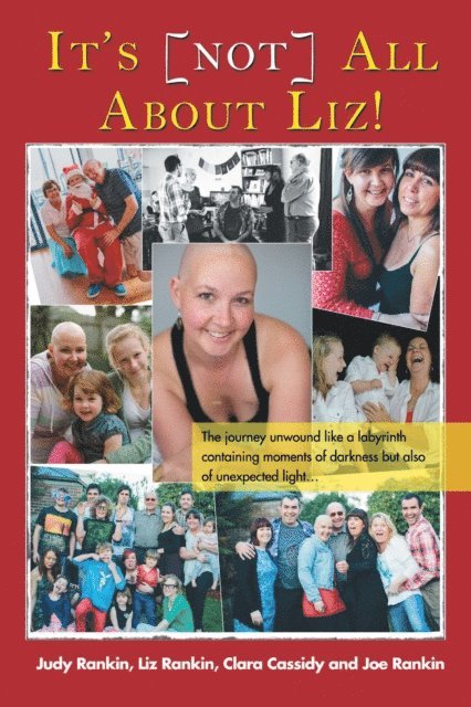 Judy Rankin, Joe Rankin, Clara Cassidy, Liz Rankin - It's [Not] All About Liz!, E-bok