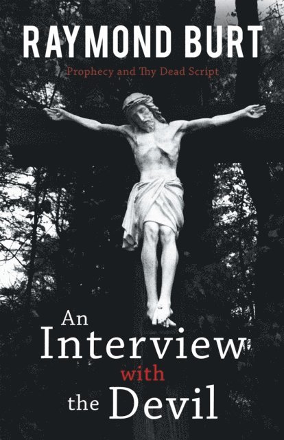 Raymond Burt - Interview with the Devil, E-bok. Tillgänglighet: Lägg i varukorg