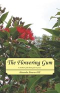 Flowering Gum