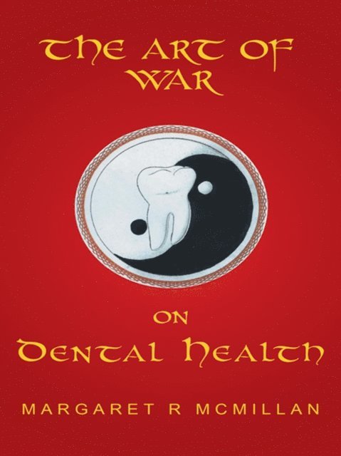 Margaret McMillan - Art of War on Dental Health, E-bok