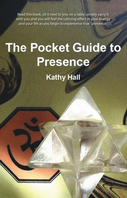 Kathy Hall - Pocket Guide to Presence, E-bok