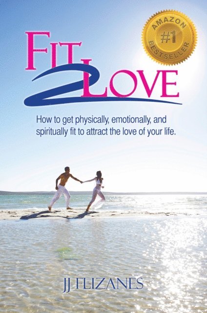 JJ Flizanes - Fit 2 Love, E-bok