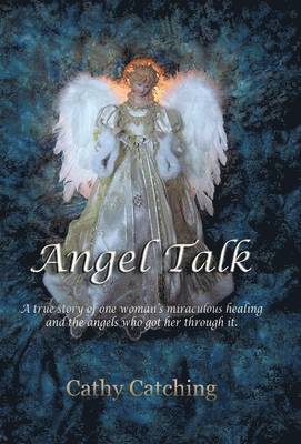 Cathy Catching - Angel Talk, Inbunden. Tillgänglighet: Lägg i varukorg