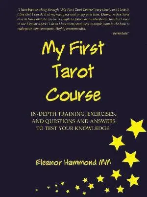 Eleanor Hammond - My First Tarot Course, Häftad. Tillgänglighet: Lägg i varukorg