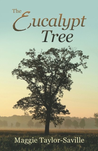 Maggie Taylor-Saville - Eucalypt Tree, E-bok