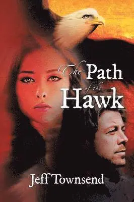 Jeff Townsend - Path of the Hawk, Häftad. Tillgänglighet: Lägg i varukorg