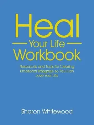 Sharon Whitewood - Heal Your Life Workbook, Häftad. Tillgänglighet: Lägg i varukorg