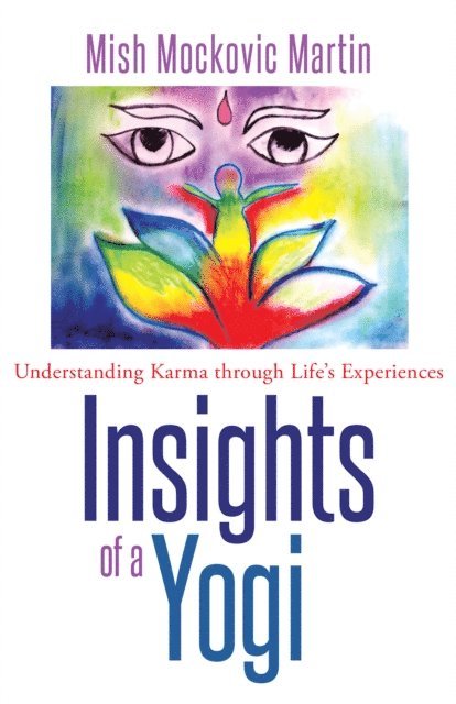 Mish Mockovic Martin - Insights of a Yogi, E-bok. Tillgänglighet: Lägg i varukorg