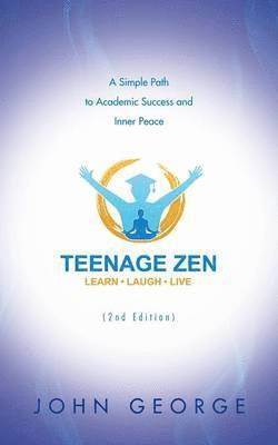 John George - Teenage Zen (2nd Edition), Häftad