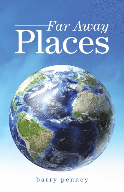 Barry Penney - Far Away Places, E-bok