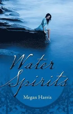 Megan Harris - Water Spirits, Häftad. Tillgänglighet: Lägg i varukorg
