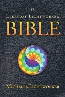 Michelle Lightworker - Everyday Lightworker Bible, Häftad. Tillgänglighet: Lägg i varukorg