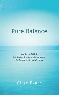 Clare Evans - Pure Balance, Häftad