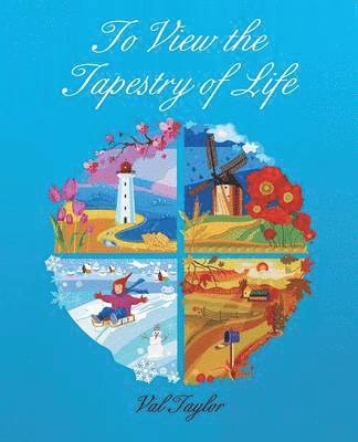Val Taylor - To View the Tapestry of Life, Häftad