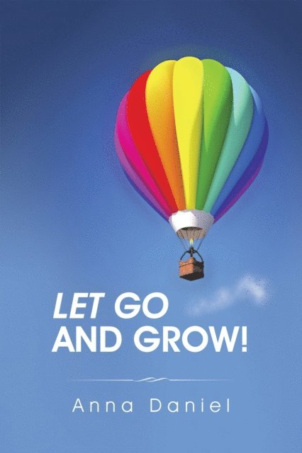 Anna Daniel - Let Go and Grow!, E-bok