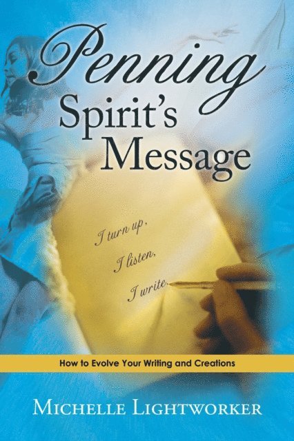Michelle Lightworker - Penning Spirit'S Message, E-bok. Tillgänglighet: Lägg i varukorg